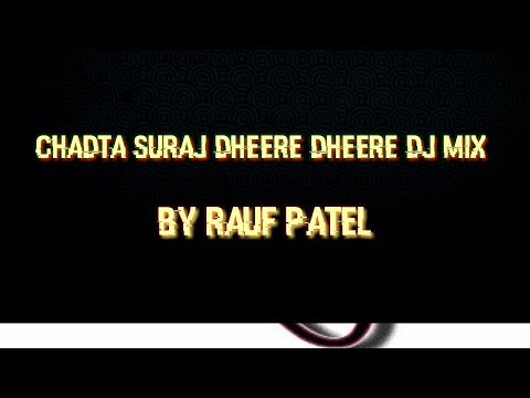 chadta suraj dhire dhire mp3 song free download